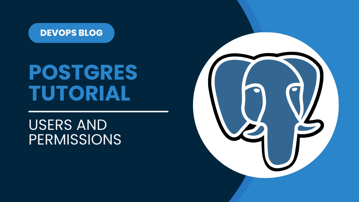 A Beginner's Guide to Creating Users, Databases, and Managing Permissions in PostgreSQL